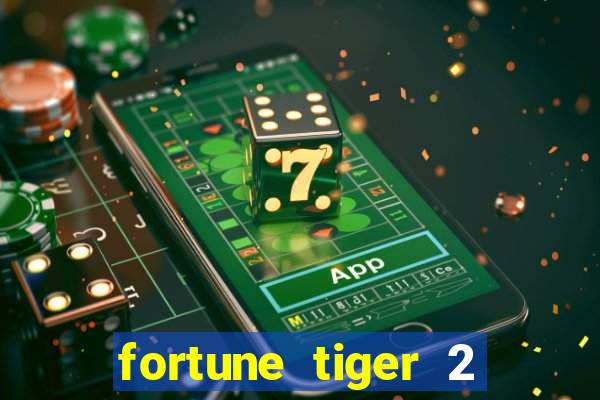 fortune tiger 2 demo revenge